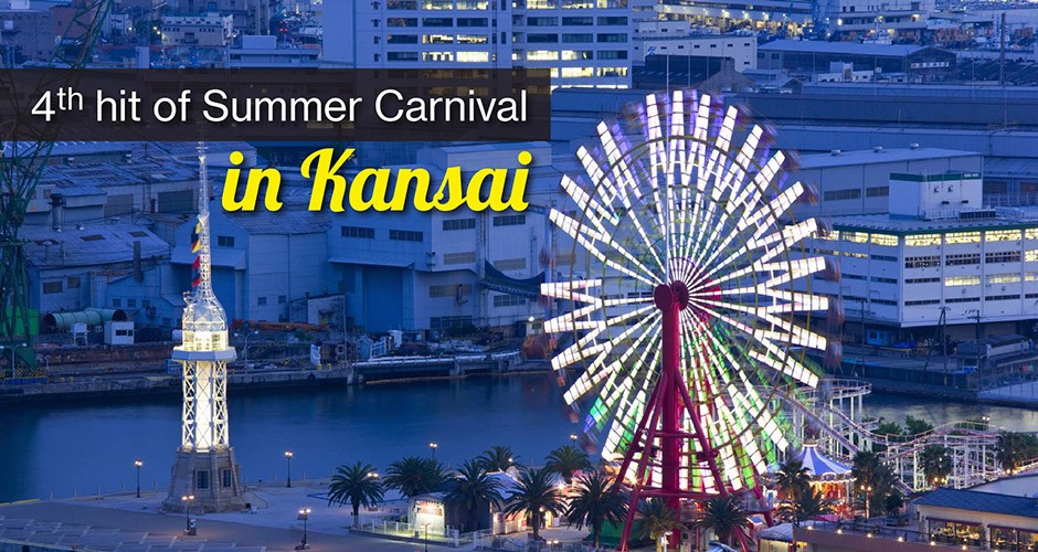 4th hit of Summer Carnival in Kansai